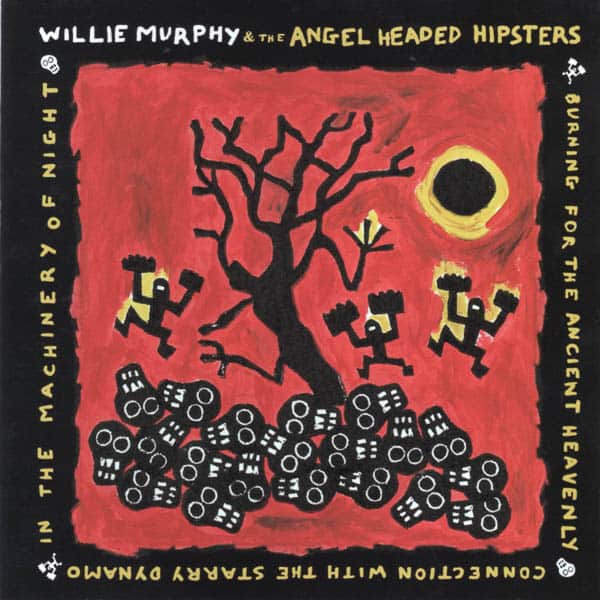Willie Murphy & The Angel Headed Hipsters cd cover