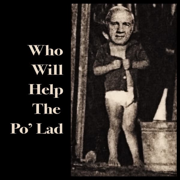 who will help the po' lad